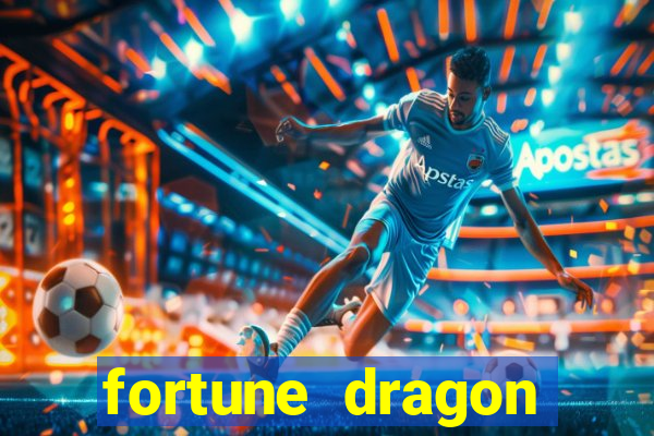 fortune dragon horários pagantes